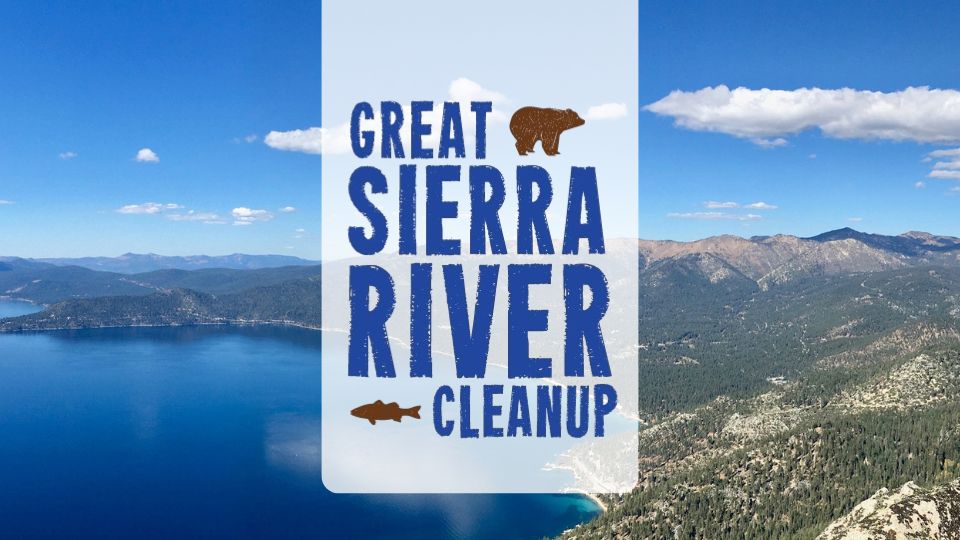 great sierra river cleanup graphic over lake tahoe 